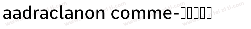 aadraclanon comme字体转换